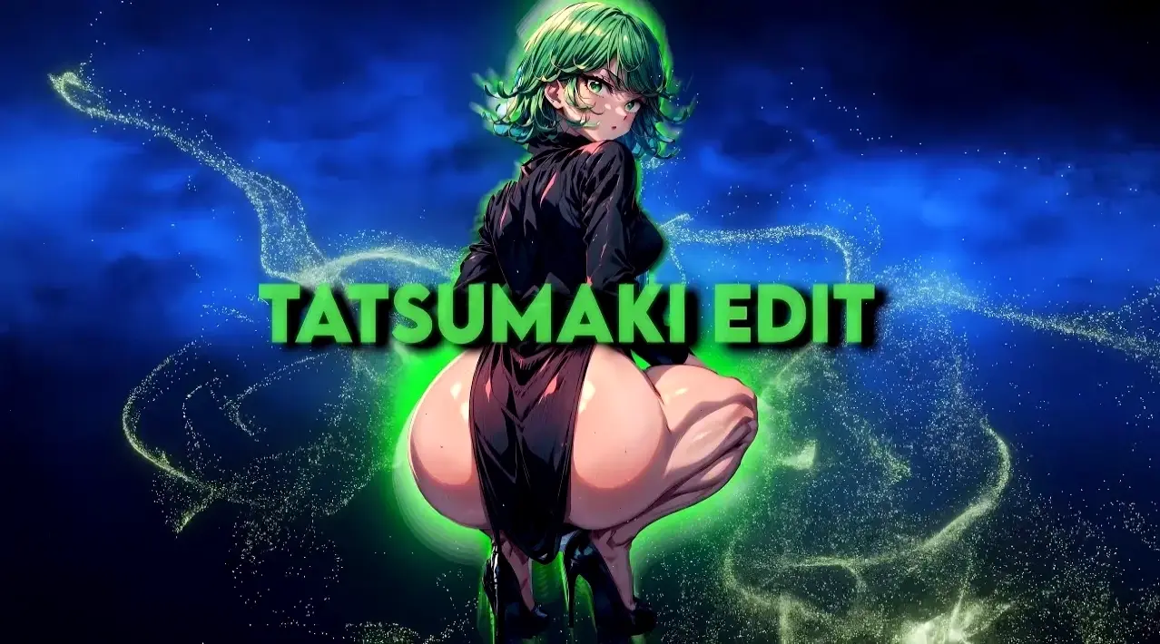 Tatsumaki edit: Những video chỉnh sửa sáng tạo về nữ anh hùng mạnh mẽ từ One Punch Man!