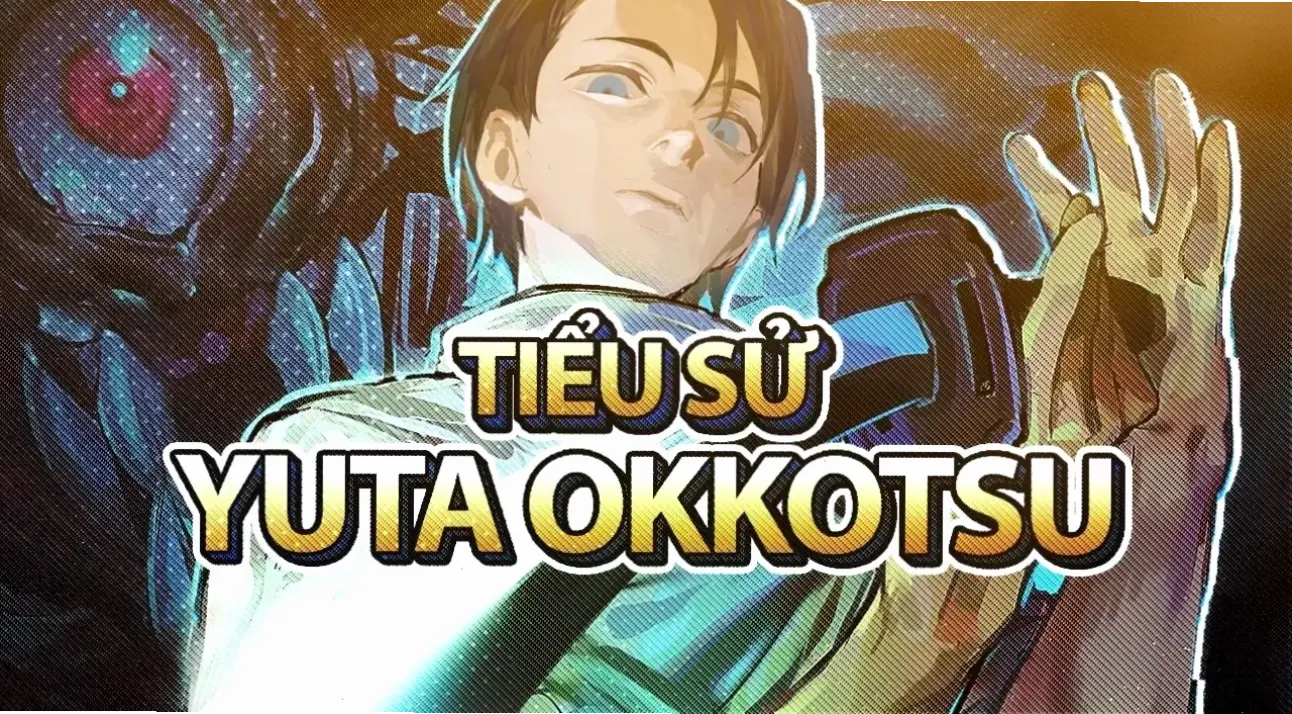 Yuta Okkotsu là ai? Nhân vật chính Jujutsu Kaisen, cậu bé với sức mạnh từ Rika, chiến đấu bảo vệ bạn bè!