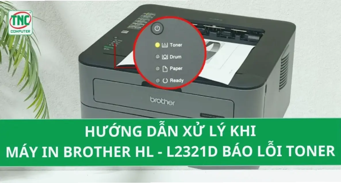 Các Lỗi Toner Phổ Biến Trên Máy In Brother