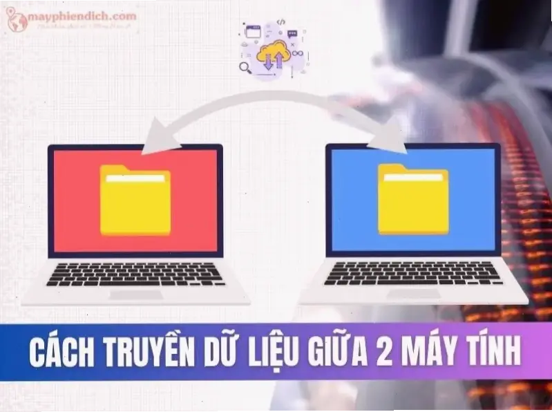 Các Phương Pháp Phổ Biến Để Truyền Dữ Liệu
