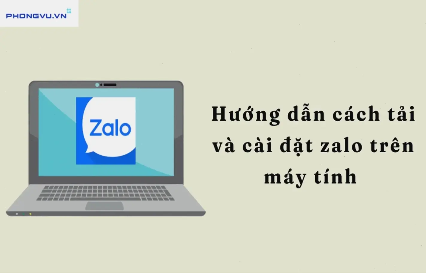 Cách Cài Đặt Zalo Cho Laptop: Các Bước Đơn Giản Và Hiệu Quả