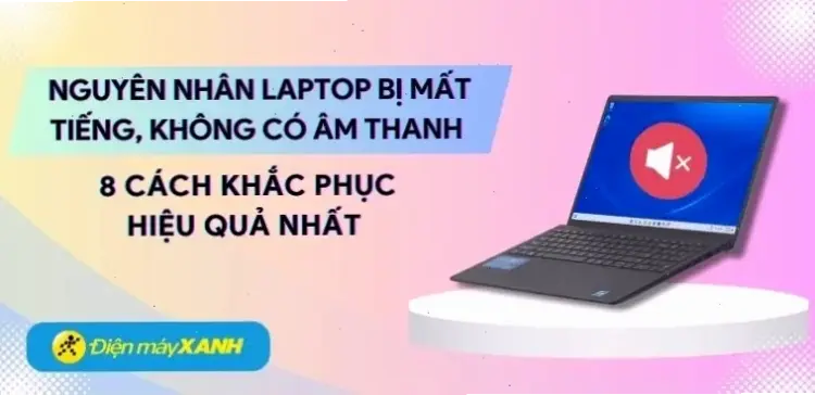 Cách khắc phục hiệu quả khi máy tính không có âm thanh