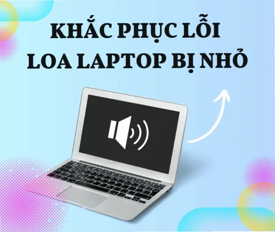 Cách Loa Laptop Xử Lý Âm Thanh Một Cách Tự Nhiên