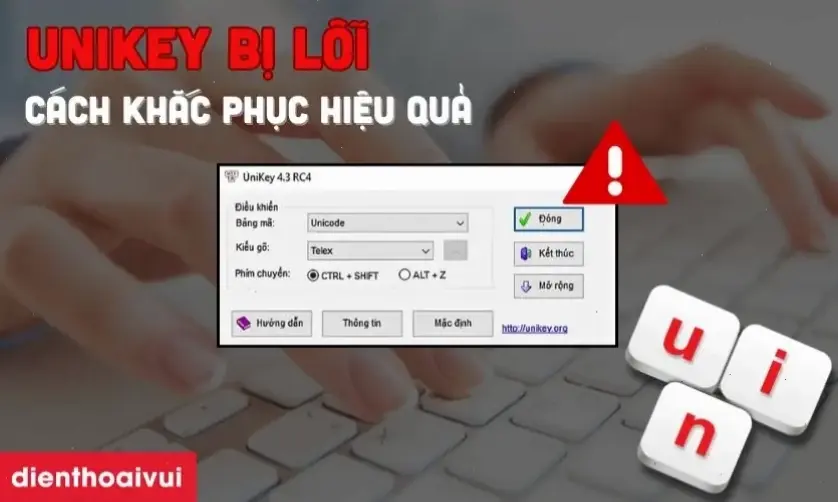 Giới thiệu về Unikey và các lỗi thường gặp