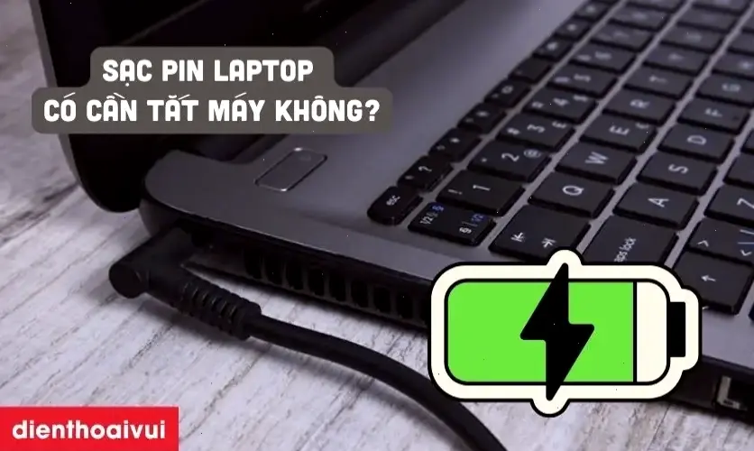 Hiểu Về Pin Laptop Và Tầm Quan Trọng Của Việc Tắt Pin