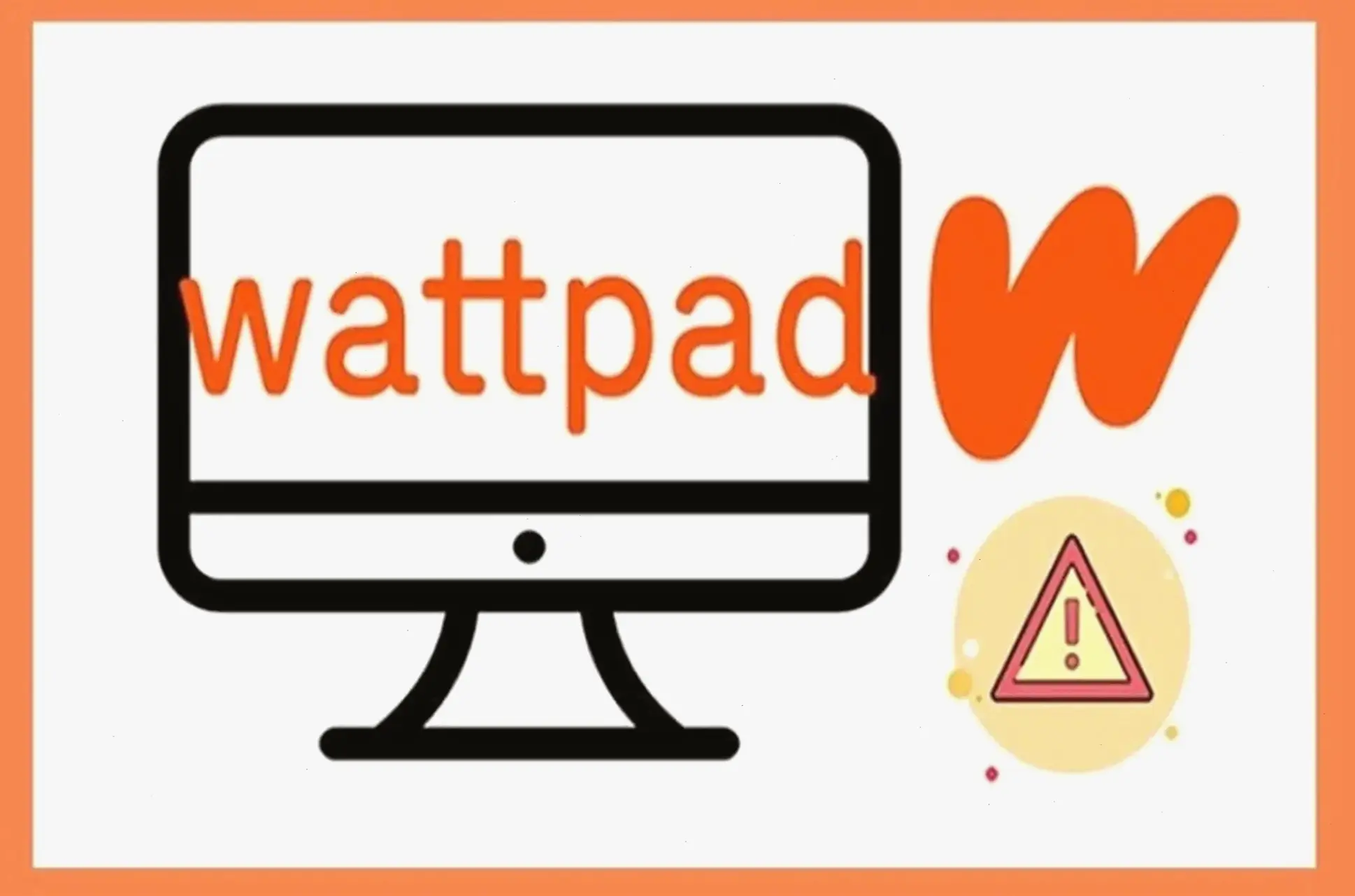 Hiểu Về Wattpad Và Các Lỗi Phổ Biến