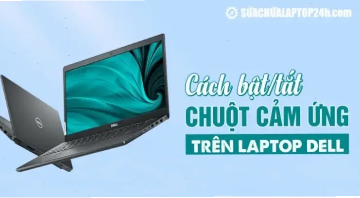Kiểm Tra Laptop Dell Của Bạn Có Hỗ Trợ Cảm Ứng Không