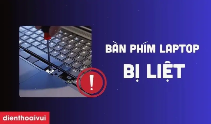 Mẹo hữu ích để tránh bàn phím bị liệt