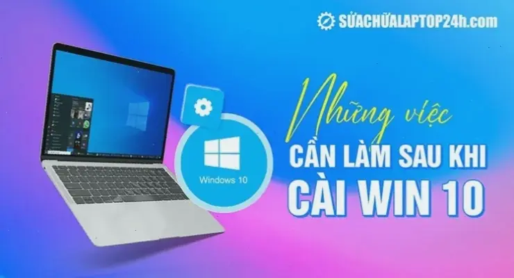 Mẹo nâng cao để tối ưu hóa Windows 10 sau khi cài lại