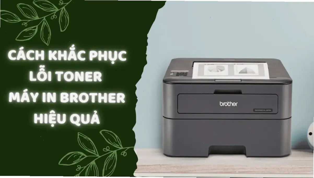 Mẹo Phòng Ngừa Lỗi Toner Hiệu Quả