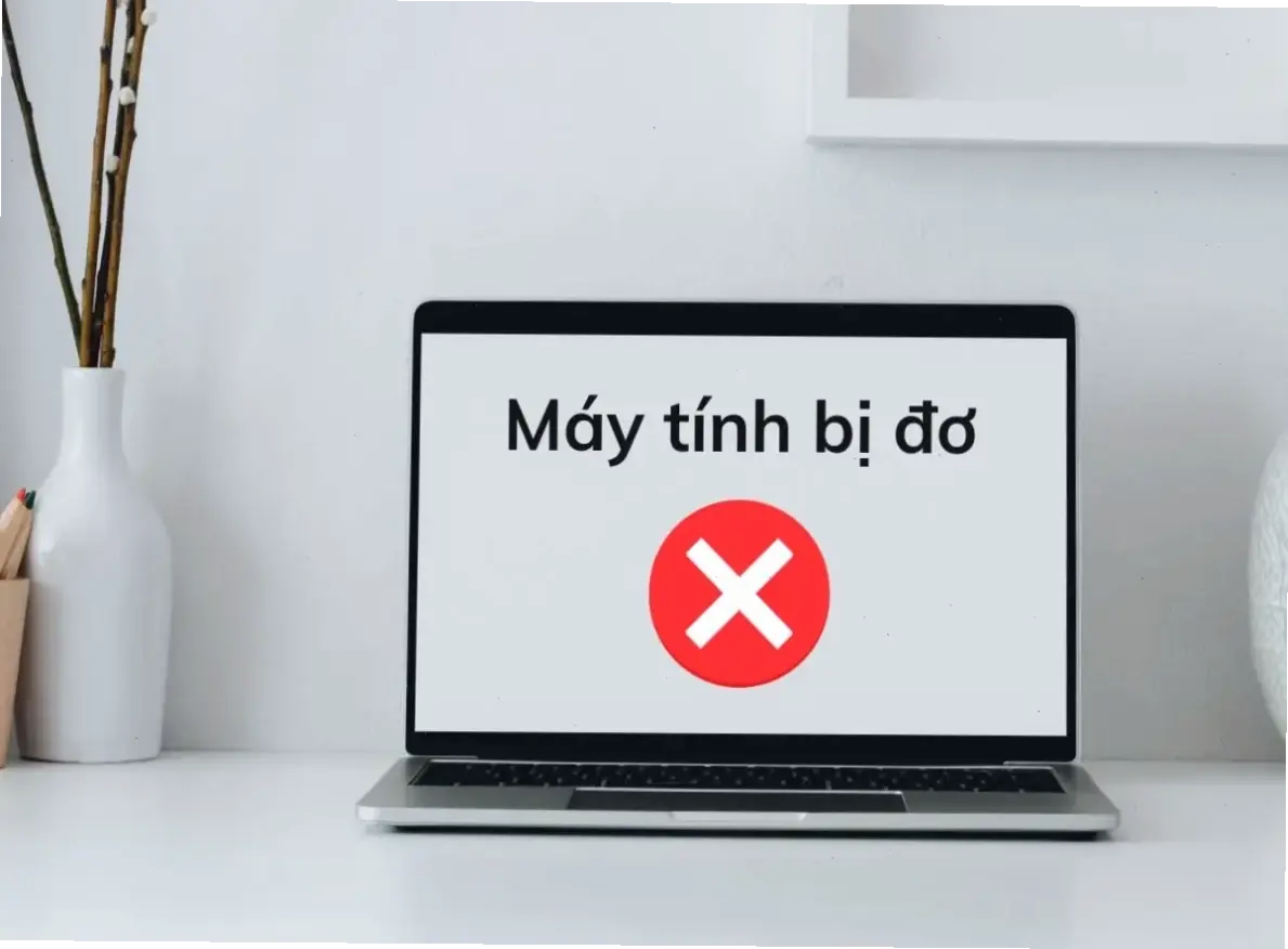 Nguyên Nhân Phổ Biến Khiến Laptop Bị Đơ