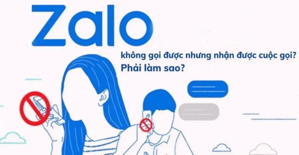 Nguyên nhân phổ biến khiến Zalo không gọi được