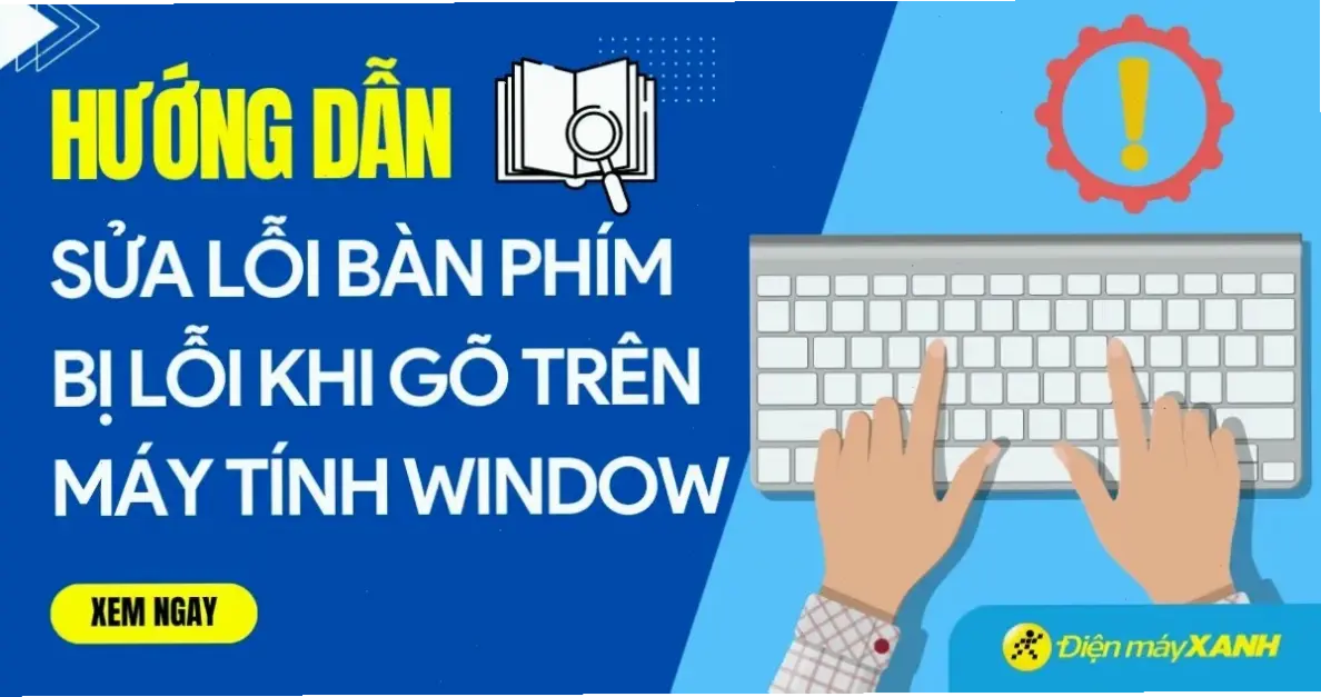 Sửa lỗi bàn phím nâng cao