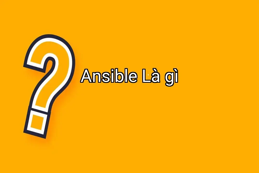Ansible Là gì