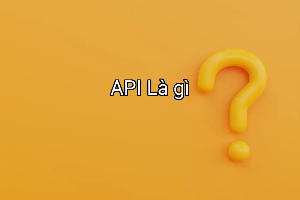 API Là gì
