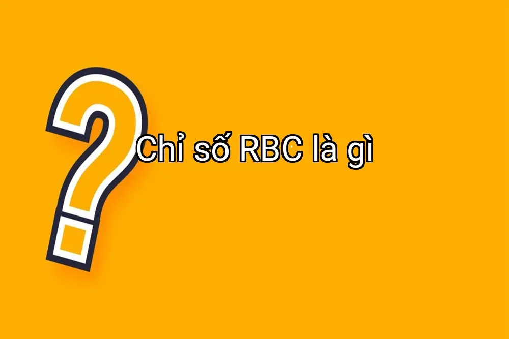 Chỉ số RBC là gì