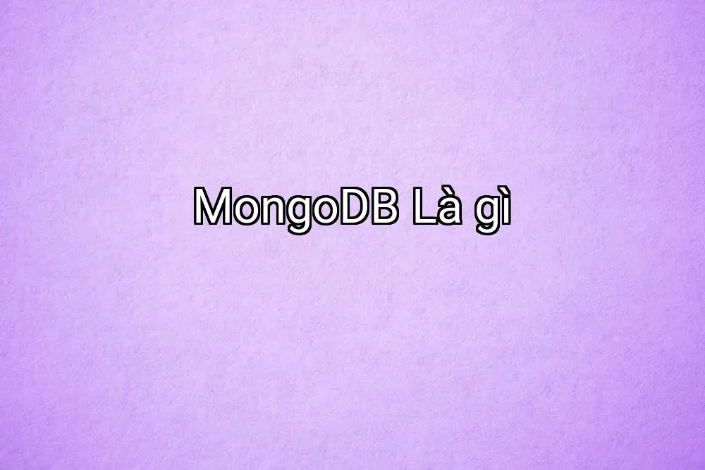MongoDB Là gì