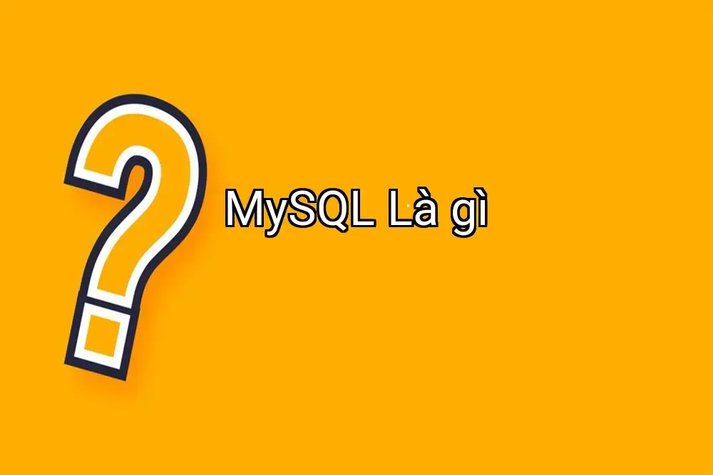 MySQL Là gì
