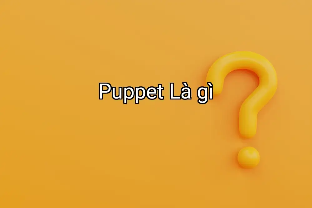 Puppet Là gì