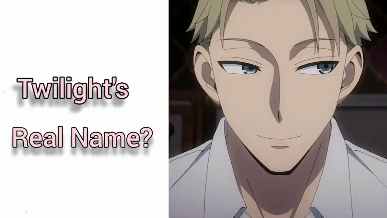 Tên thật Loid Forger là Twilight, bí mật đằng sau điệp viên xuất sắc của series Spy x Family!